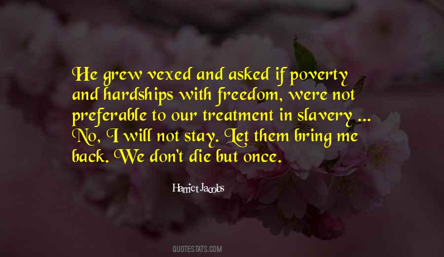 Quotes About Slavery And Freedom #906294