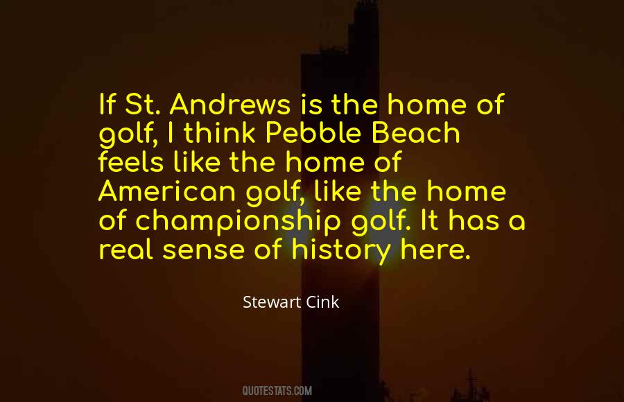 Quotes About St Andrews #1388725