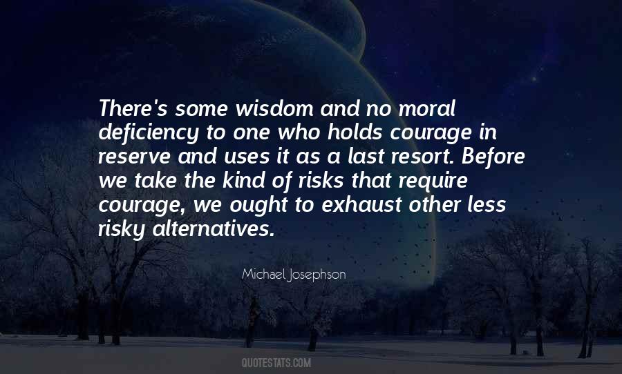 Quotes About Courage And Wisdom #236869