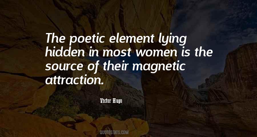 Quotes About Magnetic Attraction #1149010