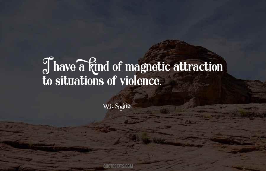 Quotes About Magnetic Attraction #1622132