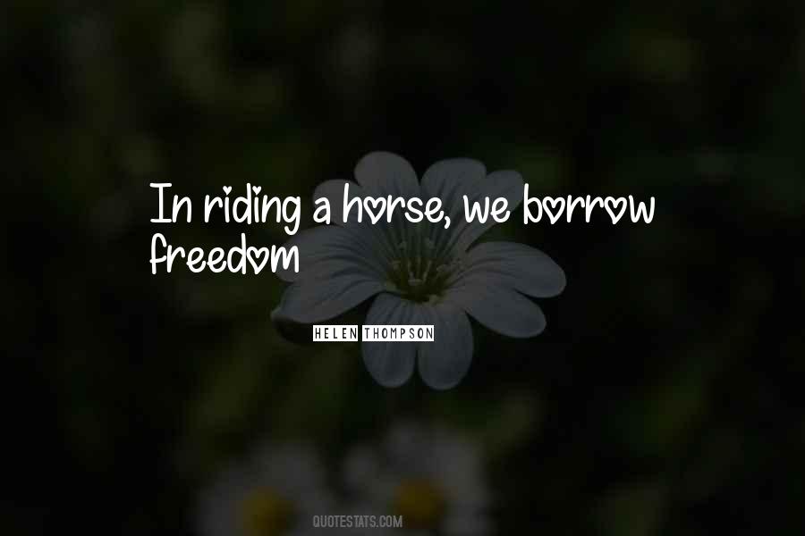 Quotes About Horses And Freedom #1824878