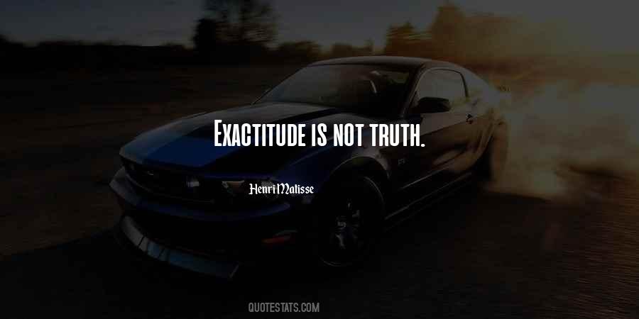 Quotes About Exactitude #1730975