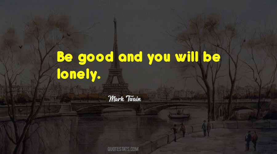 Quotes About Being Alone Not Lonely #1505070