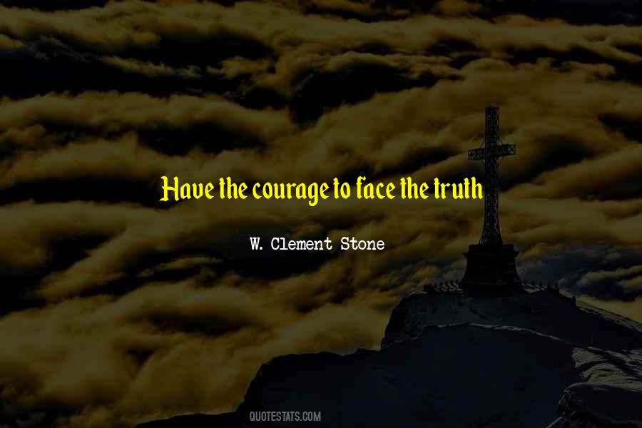 Quotes About Face The Truth #1527423