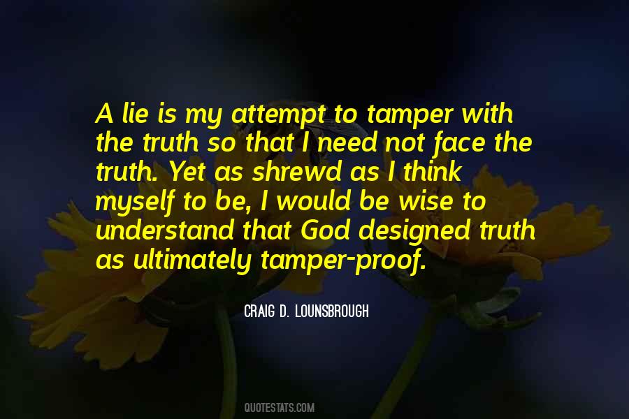 Quotes About Face The Truth #1693241