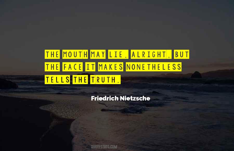 Quotes About Face The Truth #265243