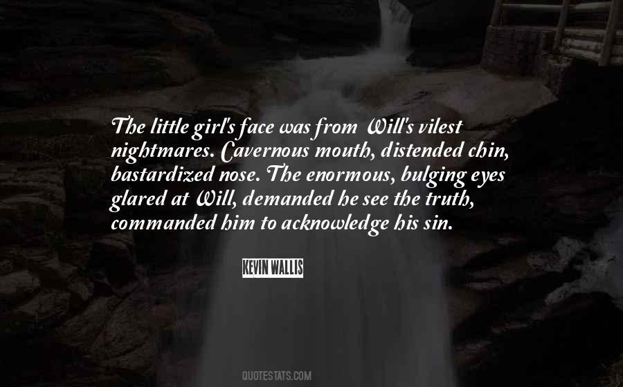 Quotes About Face The Truth #410938 Quotes About Face The Truth #410938