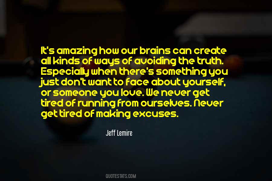 Quotes About Face The Truth #531891 Quotes About Face The Truth #531891