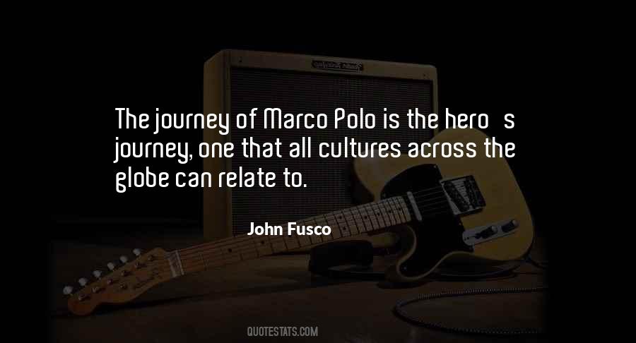 Quotes About A Hero's Journey #174069