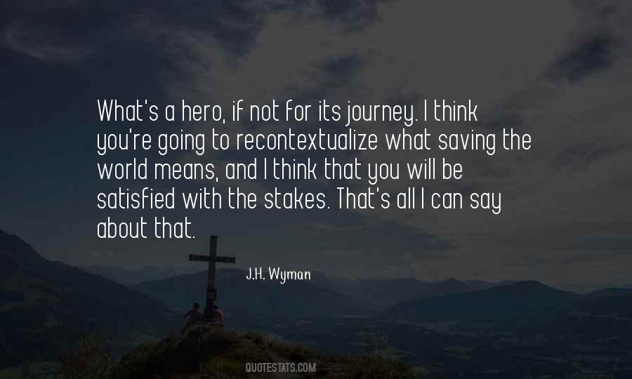 Quotes About A Hero's Journey #779951