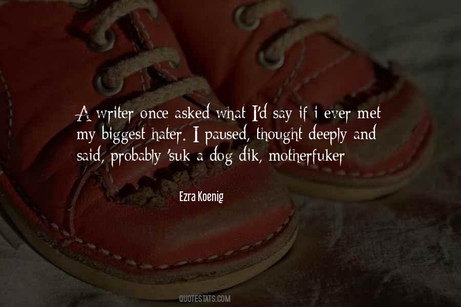 Dog'd Quotes #544671