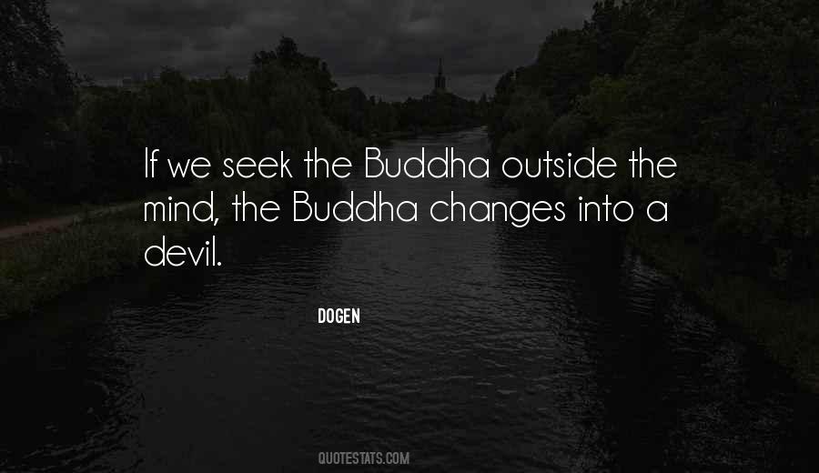 Dogen's Quotes #520942