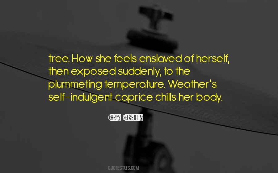 Quotes About Body Temperature #1439500