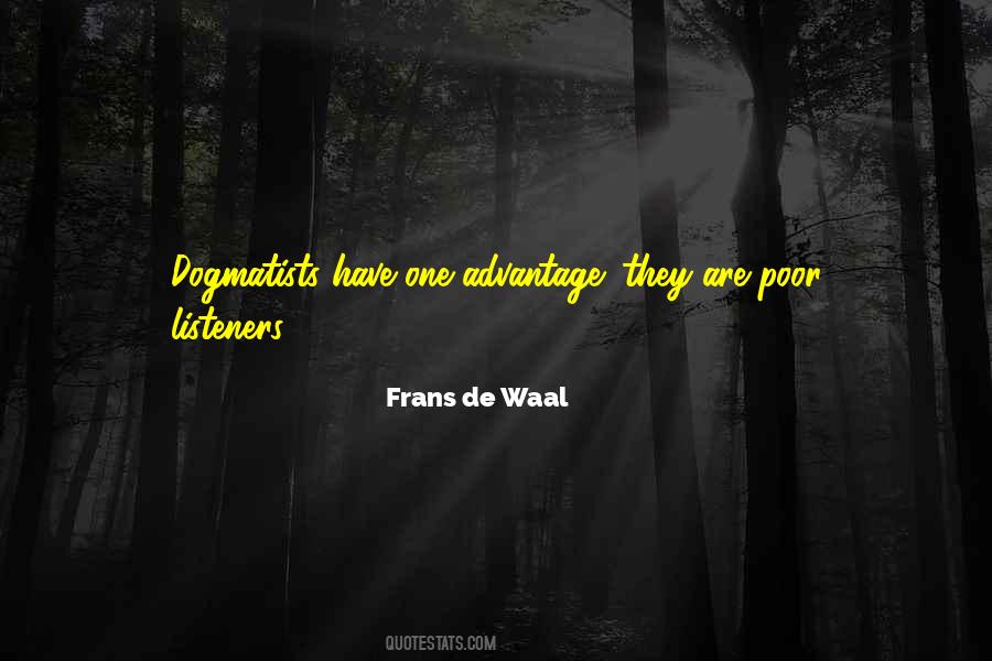 Dogmatists Quotes #940347