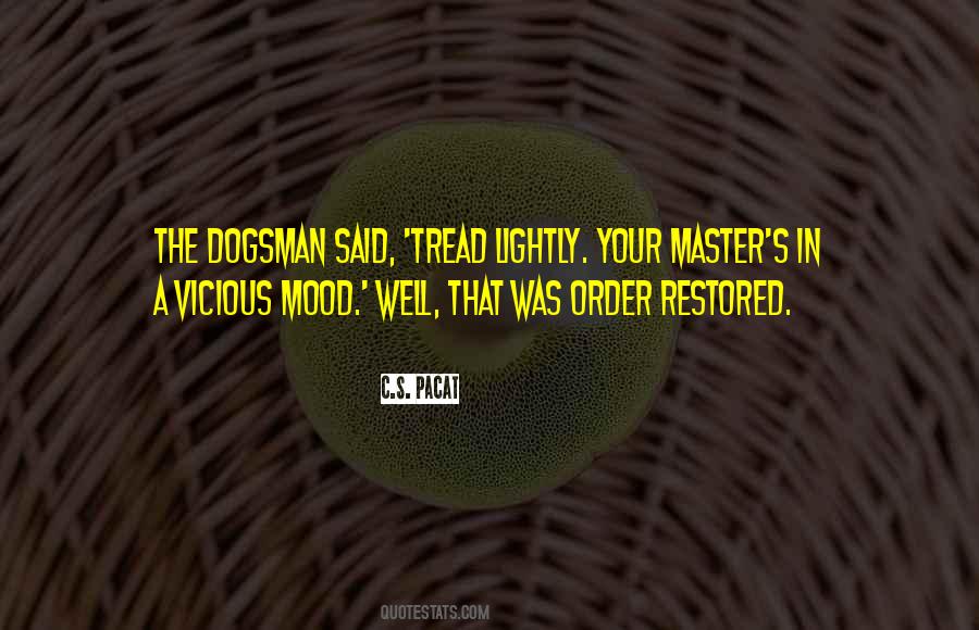 Dogsman Quotes #1697409