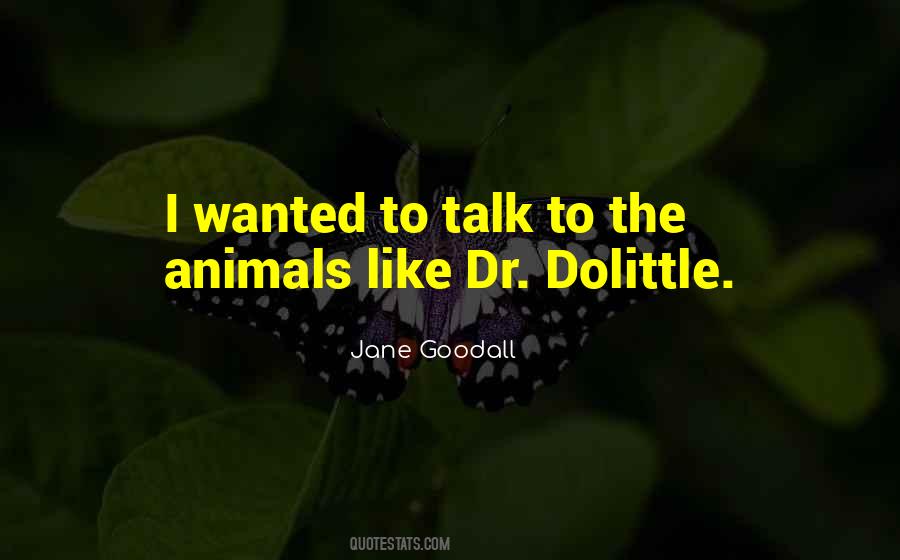 Dolittle Quotes #320944