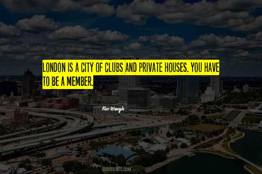 Quotes About Private Clubs #95116
