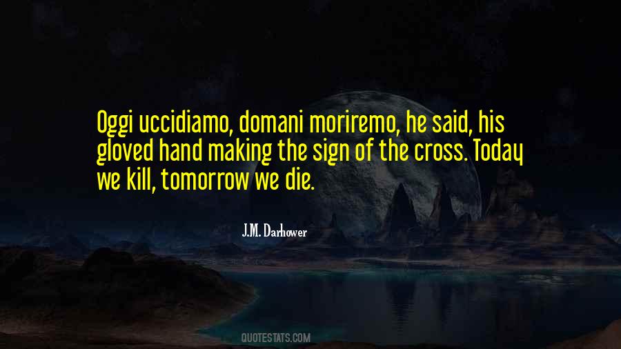 Domani Quotes #1499115