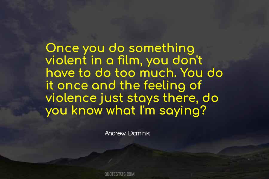 Dominik's Quotes #656335