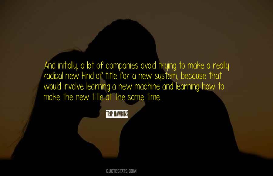 Quotes About Machine Learning #1700698