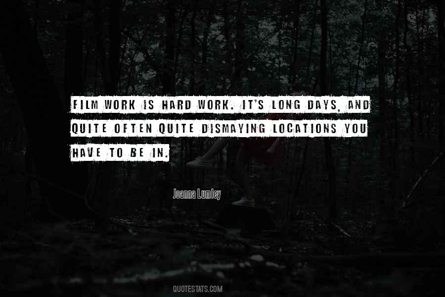 Quotes About Long Days #1427749