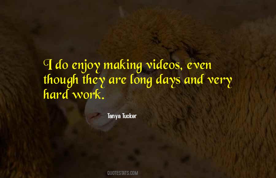 Quotes About Long Days #1750788