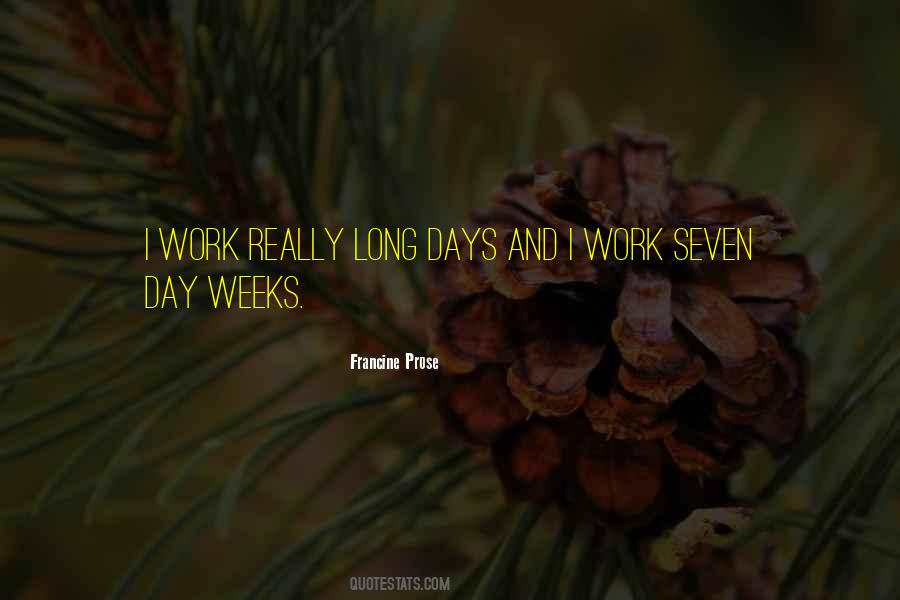 Quotes About Long Days #773424