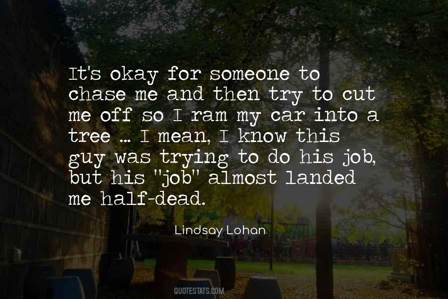 Quotes About Cutting Someone Off #1279967