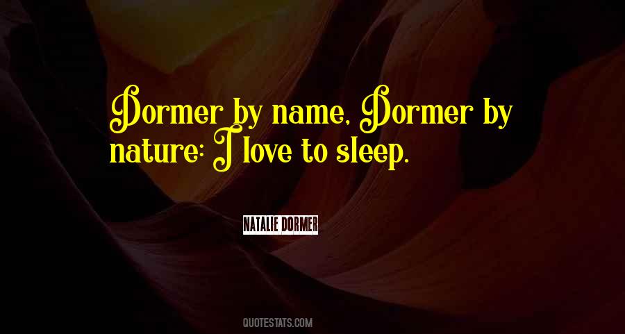 Dormer Quotes #76751