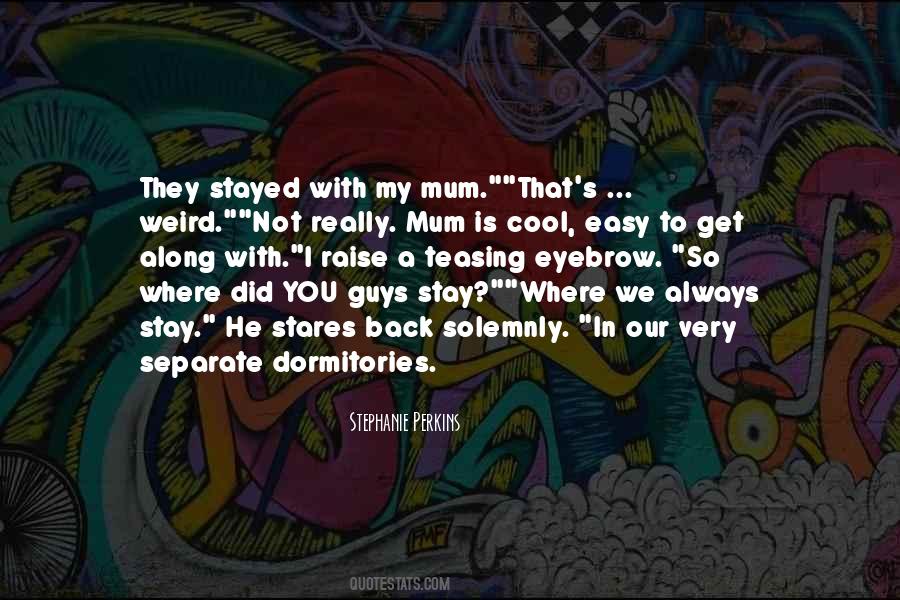 Dormitories Quotes #1183893