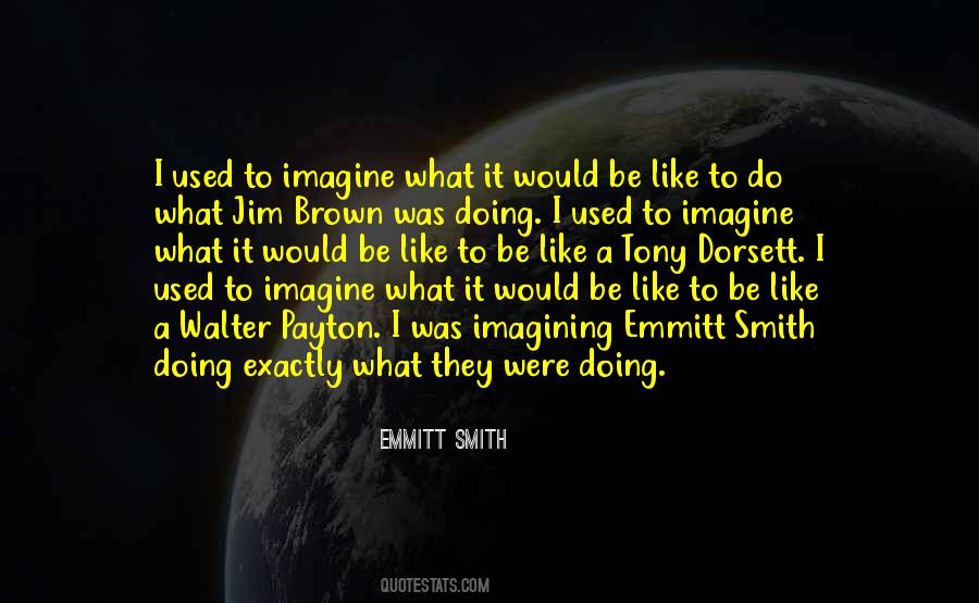 Dorsett Quotes #971877