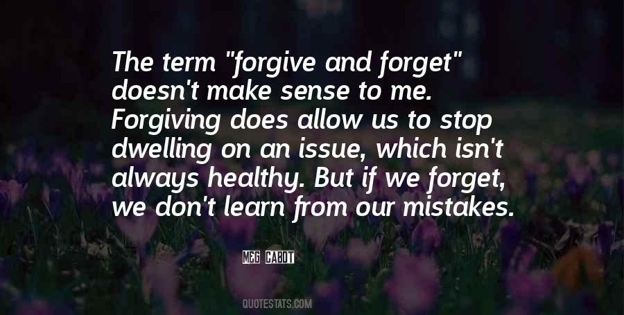 Quotes About Forgive But Don't Forget #332431