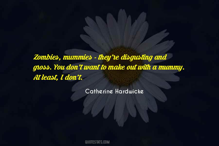 Quotes About Mummies #693926