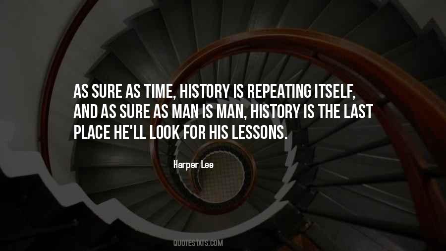 Quotes About History Repeating #1172570