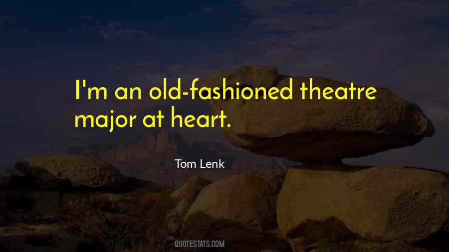 Quotes About Being Old Fashioned #98239