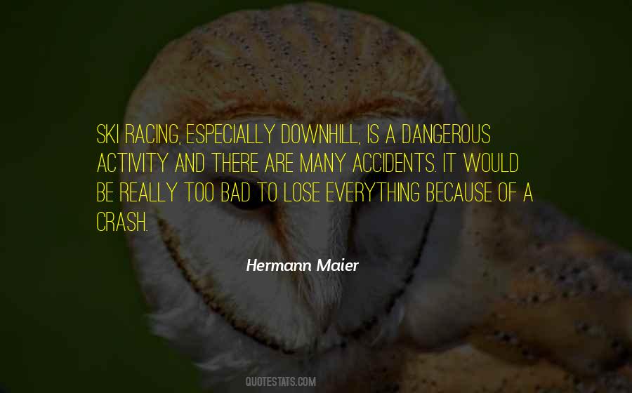 Downhill's Quotes #321665