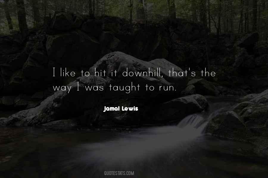 Downhill's Quotes #898942
