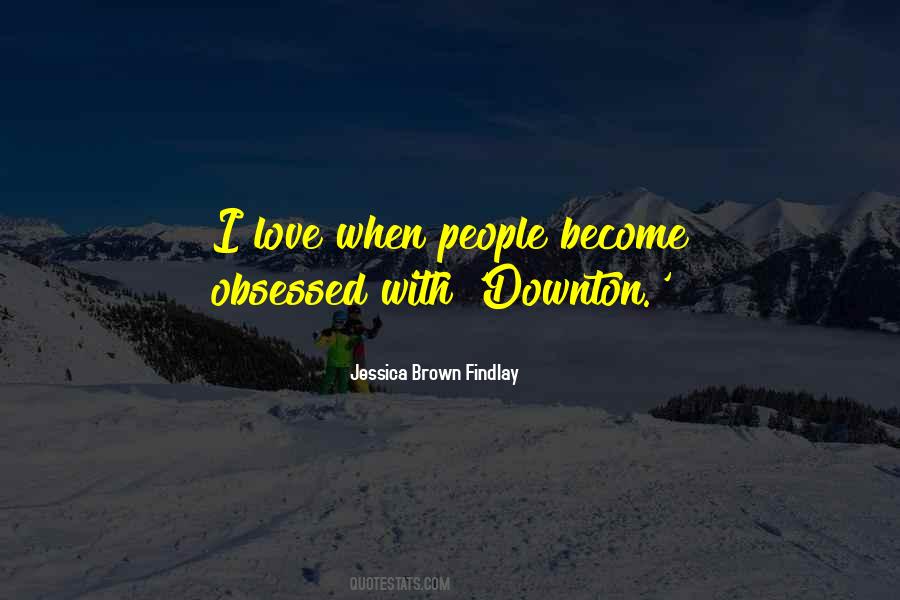 Downton's Quotes #1279070