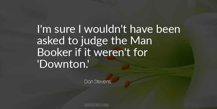 Downton's Quotes #625863 Downton's Quotes #625863