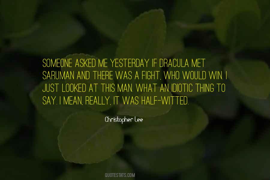 Quotes About Someone I Just Met #814736