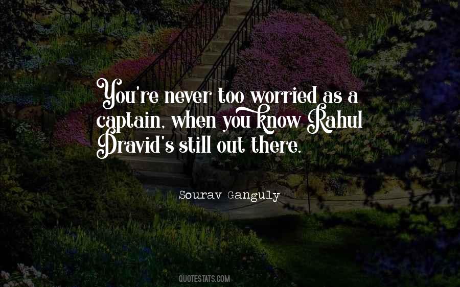 Dravid's Quotes #1426658