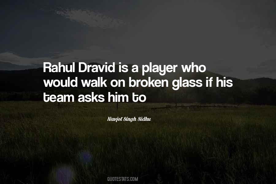 Dravid's Quotes #867662