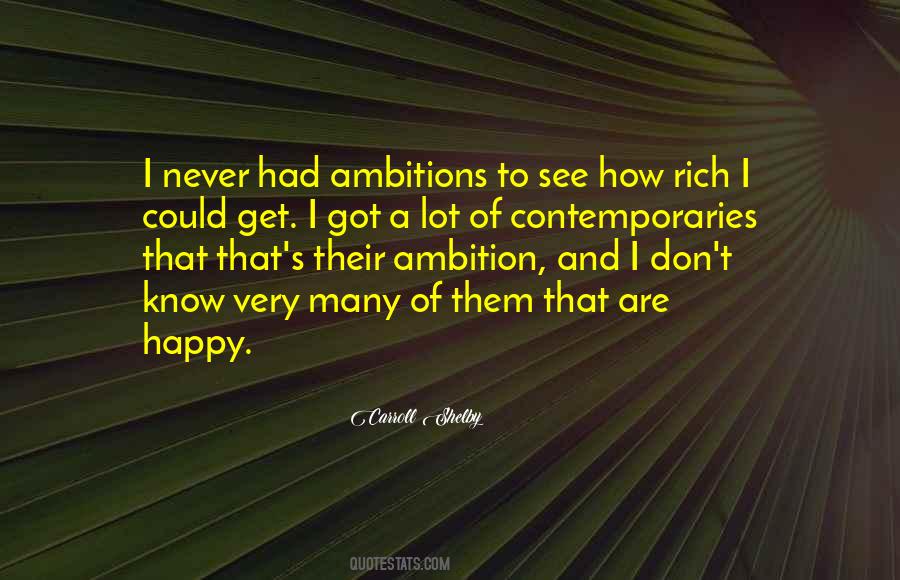 Quotes About Having Too Much Ambition #9768
