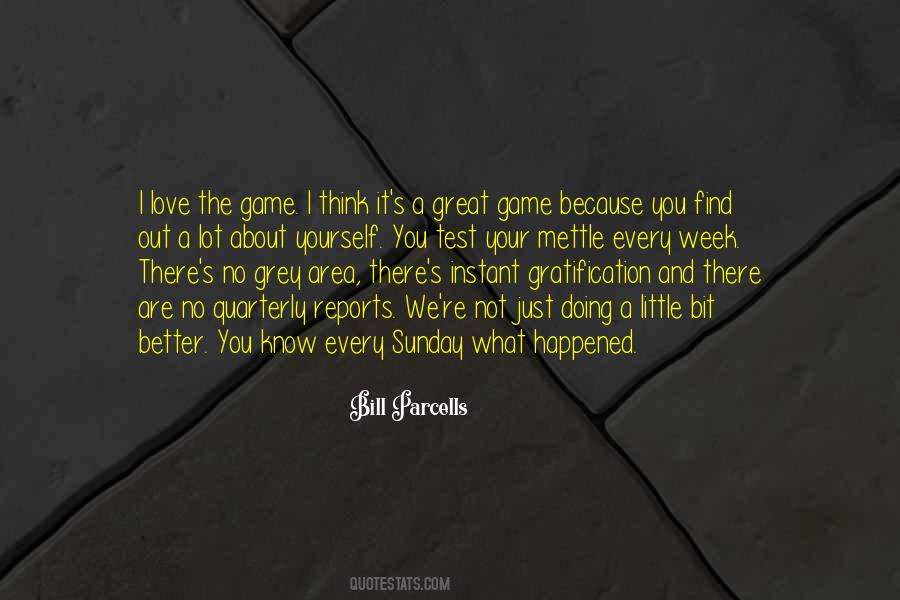 Quotes About Instant Gratification #272857