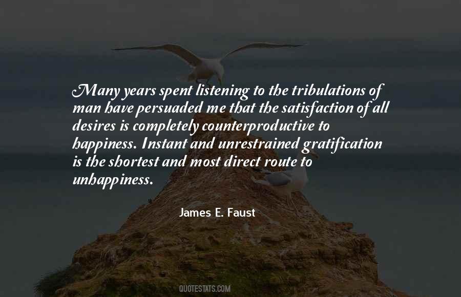 Quotes About Instant Gratification #461528