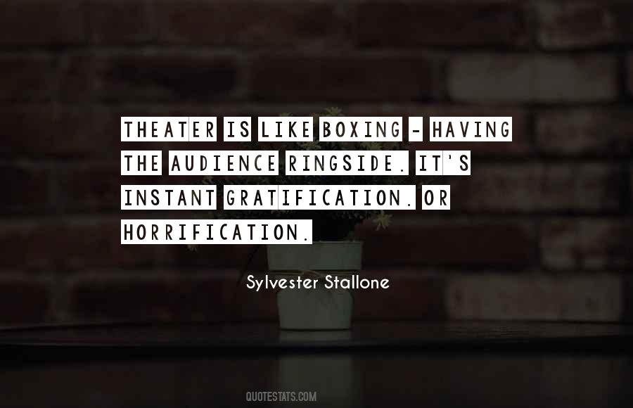 Quotes About Instant Gratification #988294