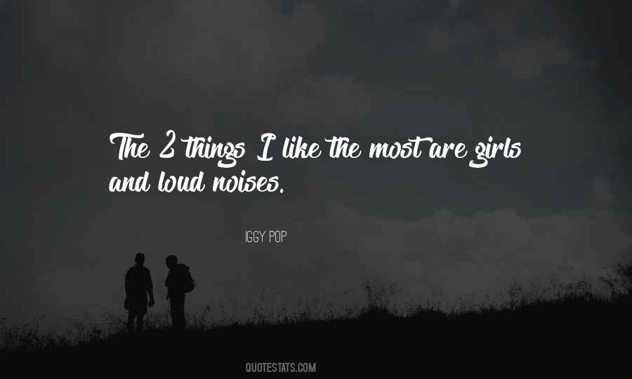 Quotes About Things I Like #939035