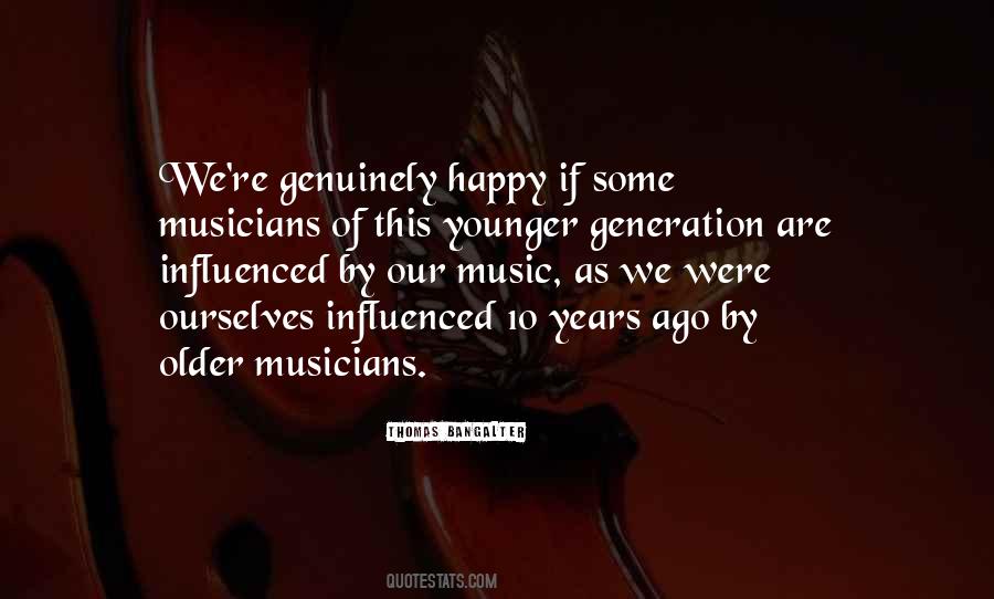 Quotes About Younger Generation #1425962