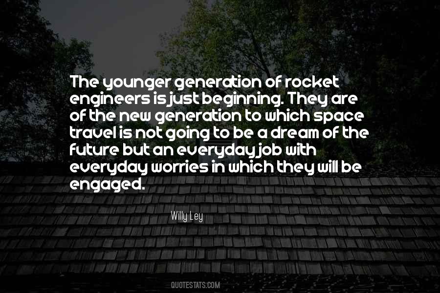 Quotes About Younger Generation #20822